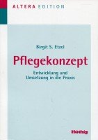Pflegekonzept. Entwicklung und Umsetzung in die Praxis Books