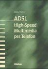 ADSL. High-Speed Multimedia per Telefon Computer Science