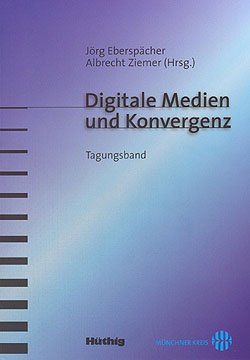 Digitale Medien und Konvergenz Media & Communication