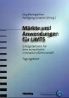 Märkte und Anwendungen für UMTS Business & Technology
