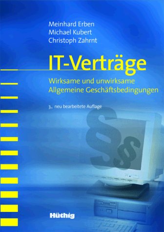 IT-Verträge. Wirksame und unwirksame Allgemeine Geschäftsbedingungen Law