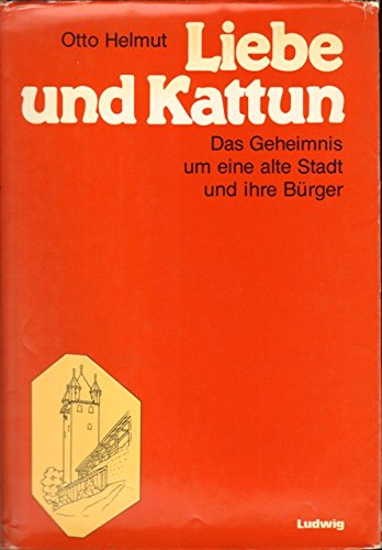 Liebe und Kattun. Das Geheimnis um eine alte Stadt und ihre Bürger Social Sciences
