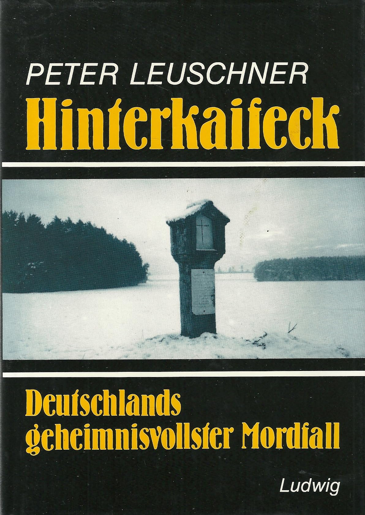 Hinterkaifeck. Deutschlands geheimnisvollster Mordfall Historical Fiction