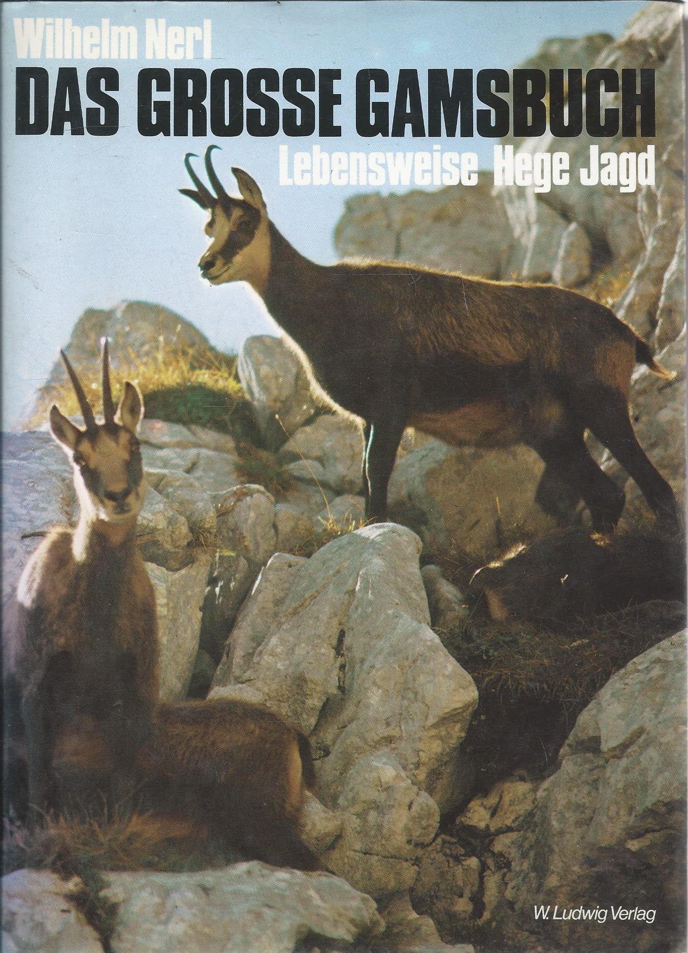Das große Gamsbuch. Lebensweise, Hege und Jagd Natural Sciences