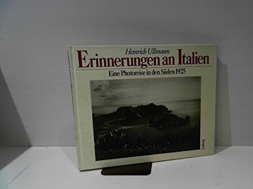 Erinnerungen an Italien. Eine Photoreise in den Süden 1925 Books