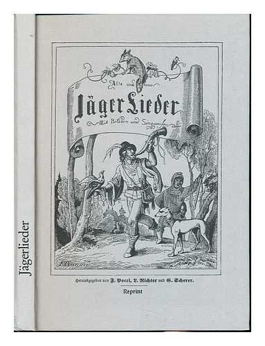 Alte und neue Jägerlieder. Mit Bildern und Singweisen Film, Art & Culture