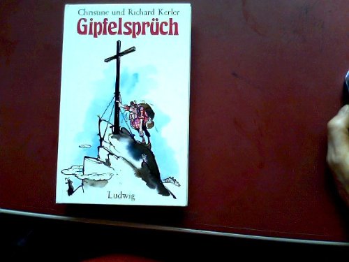 Gipfelsprüch. Eintragungen in Gipfelbüchern und Marterlsprüche Books