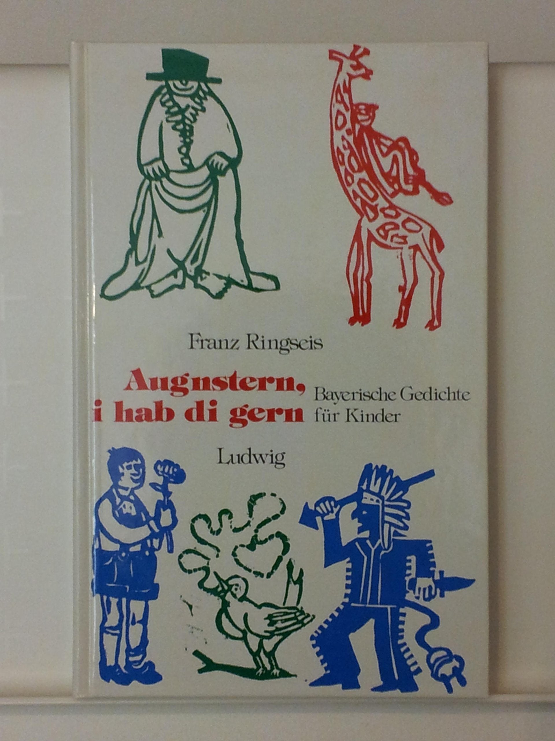 Augnstern, i hab di gern. Bayerische Gedichte für Kinder Books