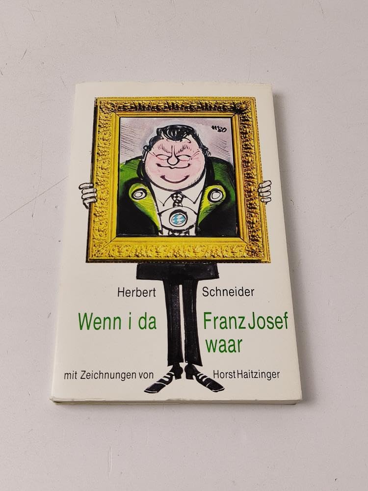 Wenn i da Franz Josef waar Books
