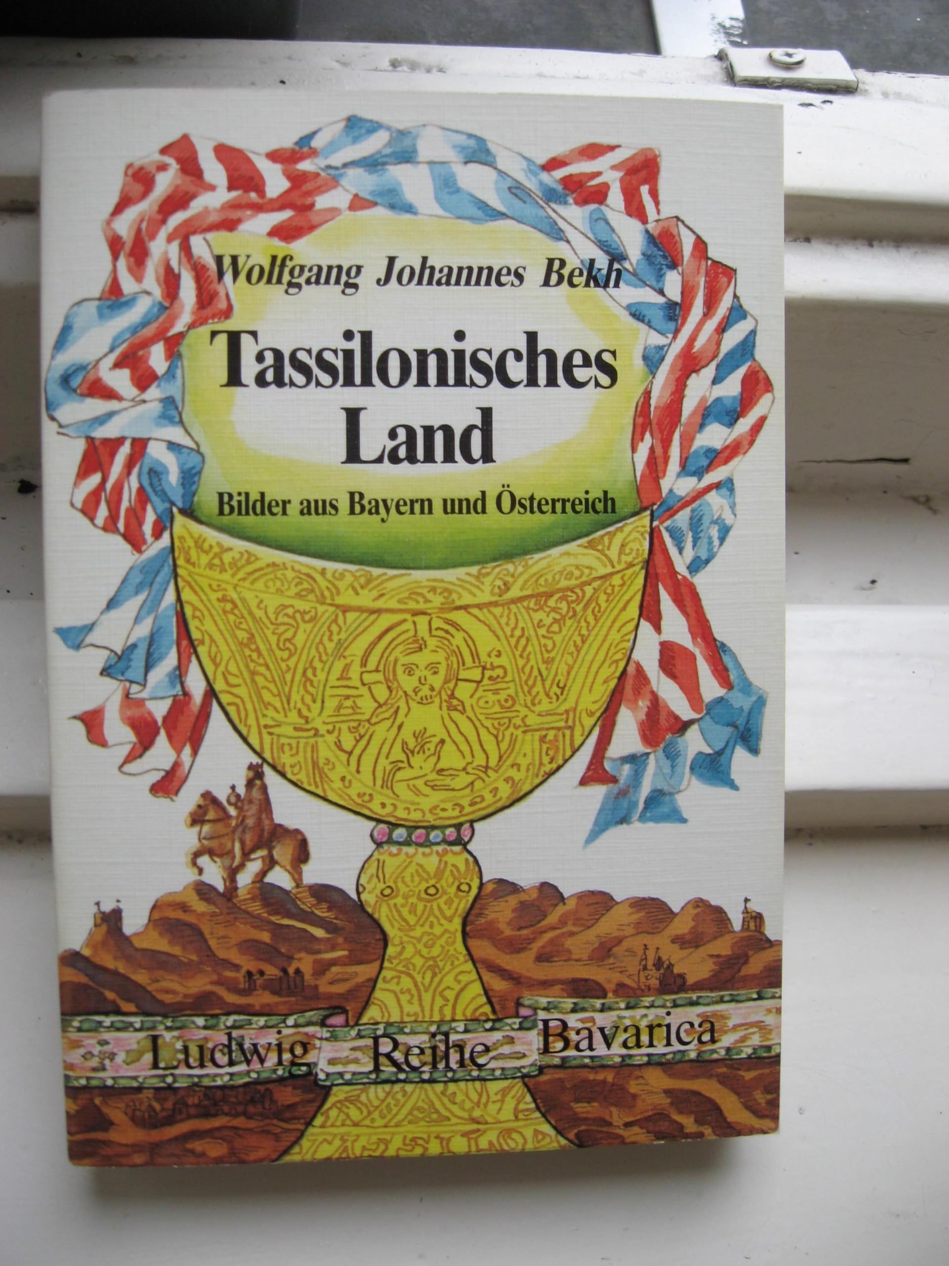 Tassilonisches Land. Bilder aus Bayern und Österreich Travel Books