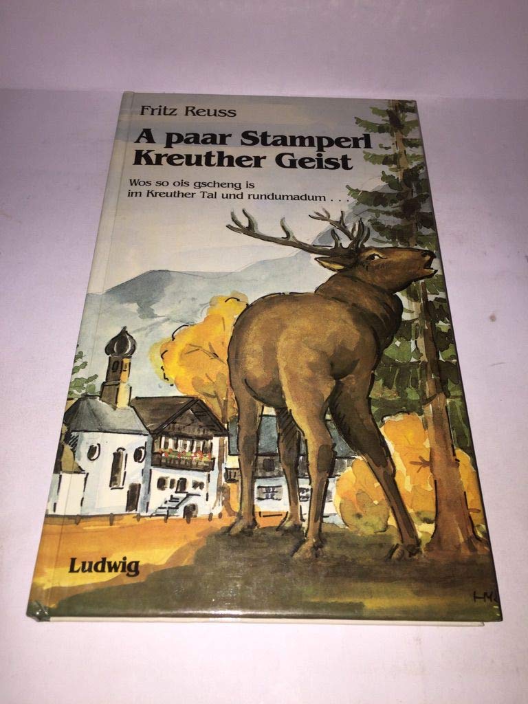 A paar Stamperl Kreuther Geist. Wos so gscheng is im Kreuther Tal und rundumadum... Books