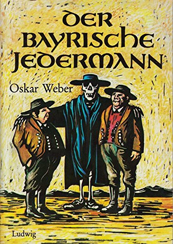 Der Bayerische Jedermann. Das Spiel vom Sterben des reichen Mannes Books