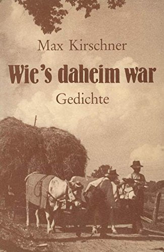 Wie's daheim war. Gedichte Books