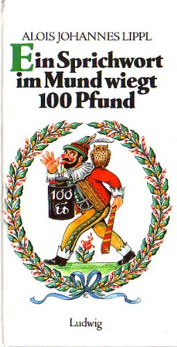 Ein Sprichwort im Mund wiegt 100 Pfund Books