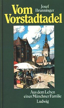 Vom Vorstadtadel. Aus dem Leben einer Münchner Familie book