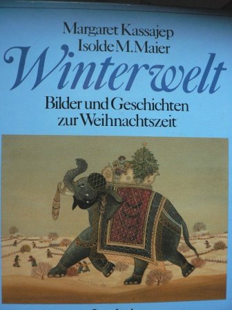 Winterwelt. Bilder und Geschichten zur Weihnachtszeit Books