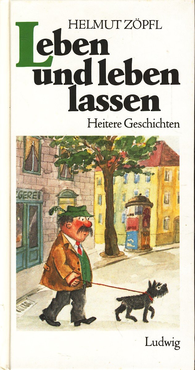 Leben und leben lassen : Heitere Geschichten Books
