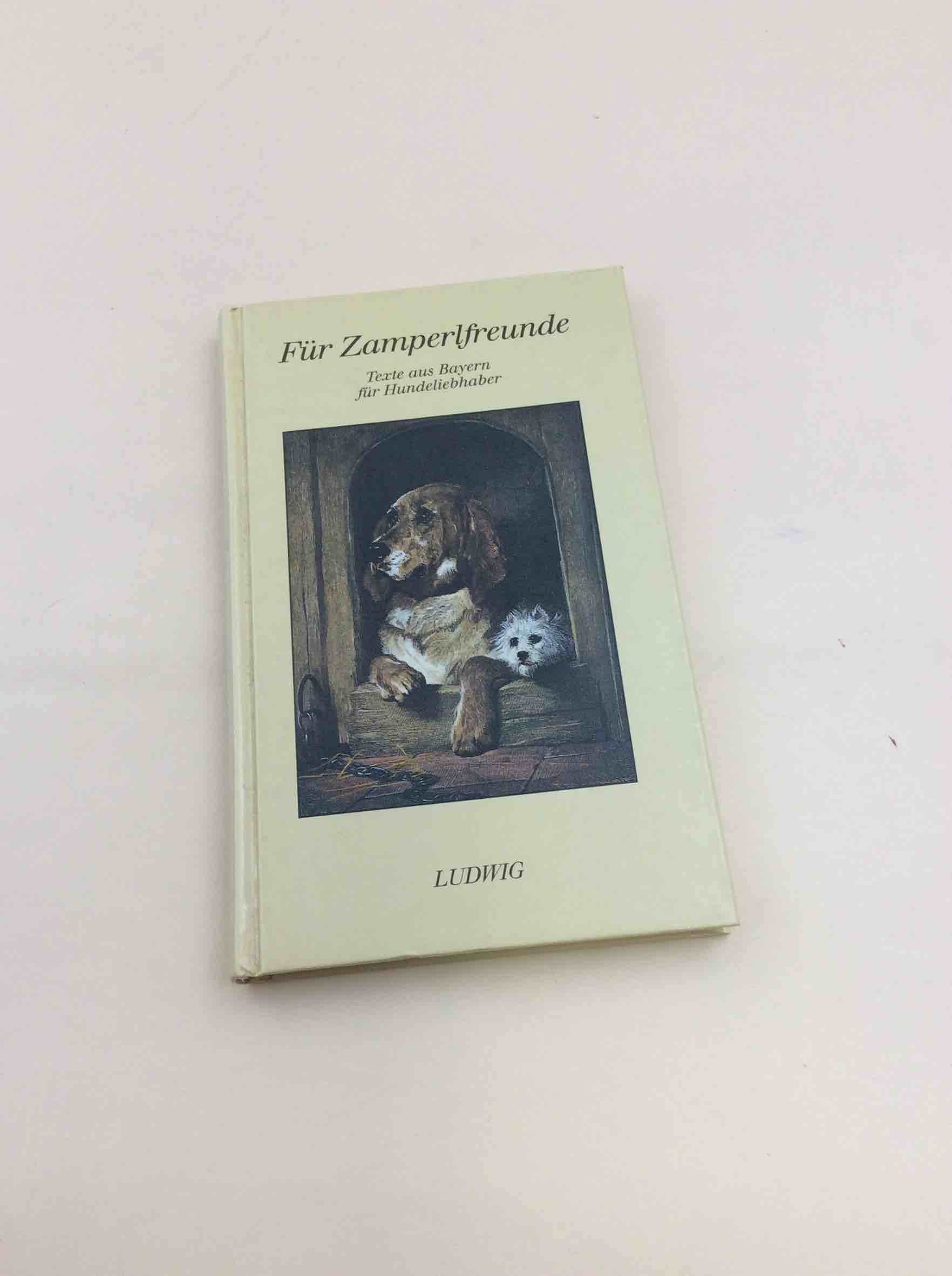 Für Zamperlfreunde. Texte aus Bayern für Hundeliebhaber Books