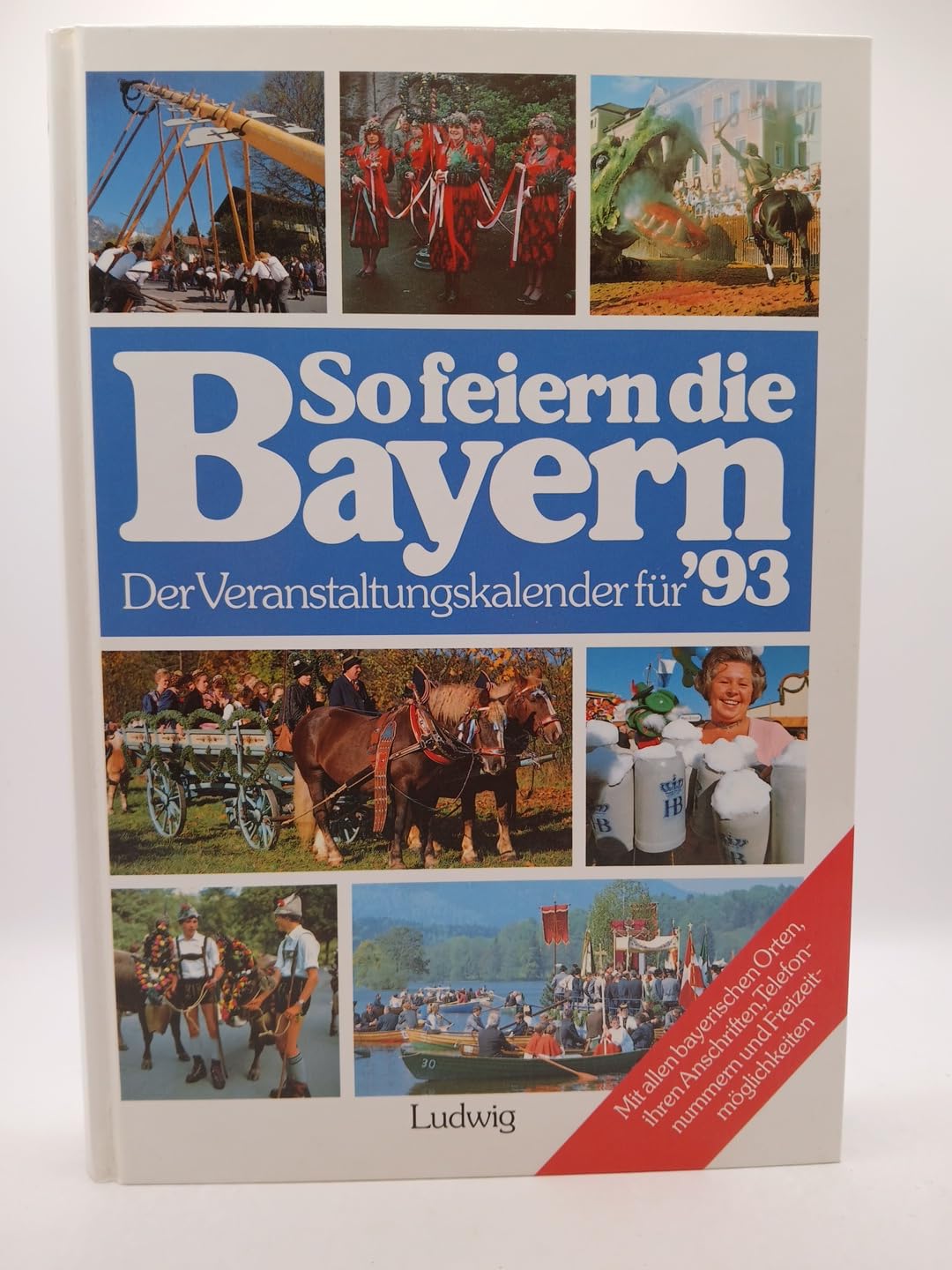 So feiern die Bayern '93. (7207 840). Der Veranstaltungskalender General education