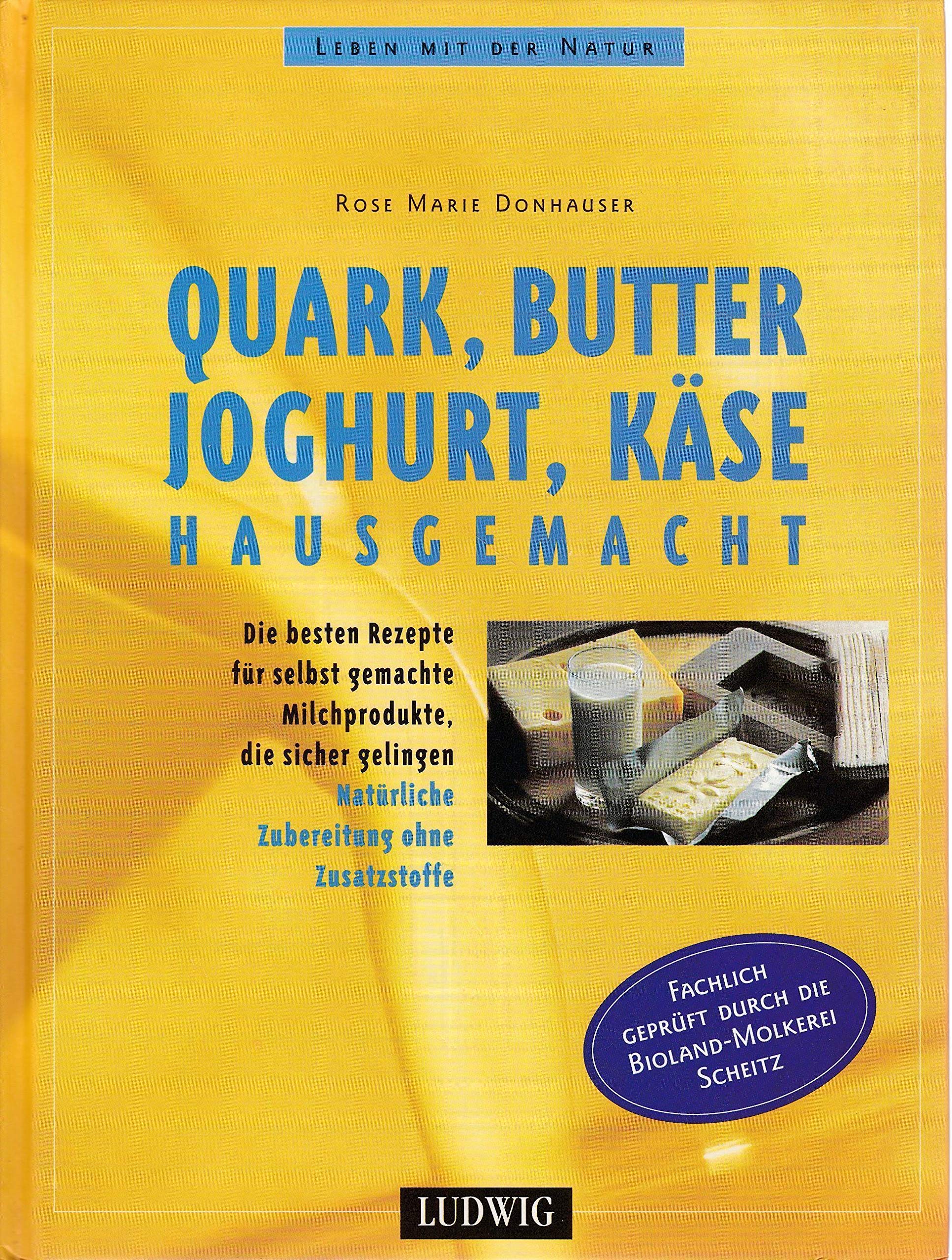 Quark, Butter, Joghurt, Käse hausgemacht Cooking & Enjoying