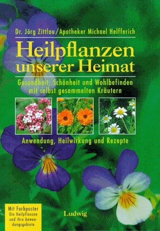Heilpflanzen unserer Heimat Medicine
