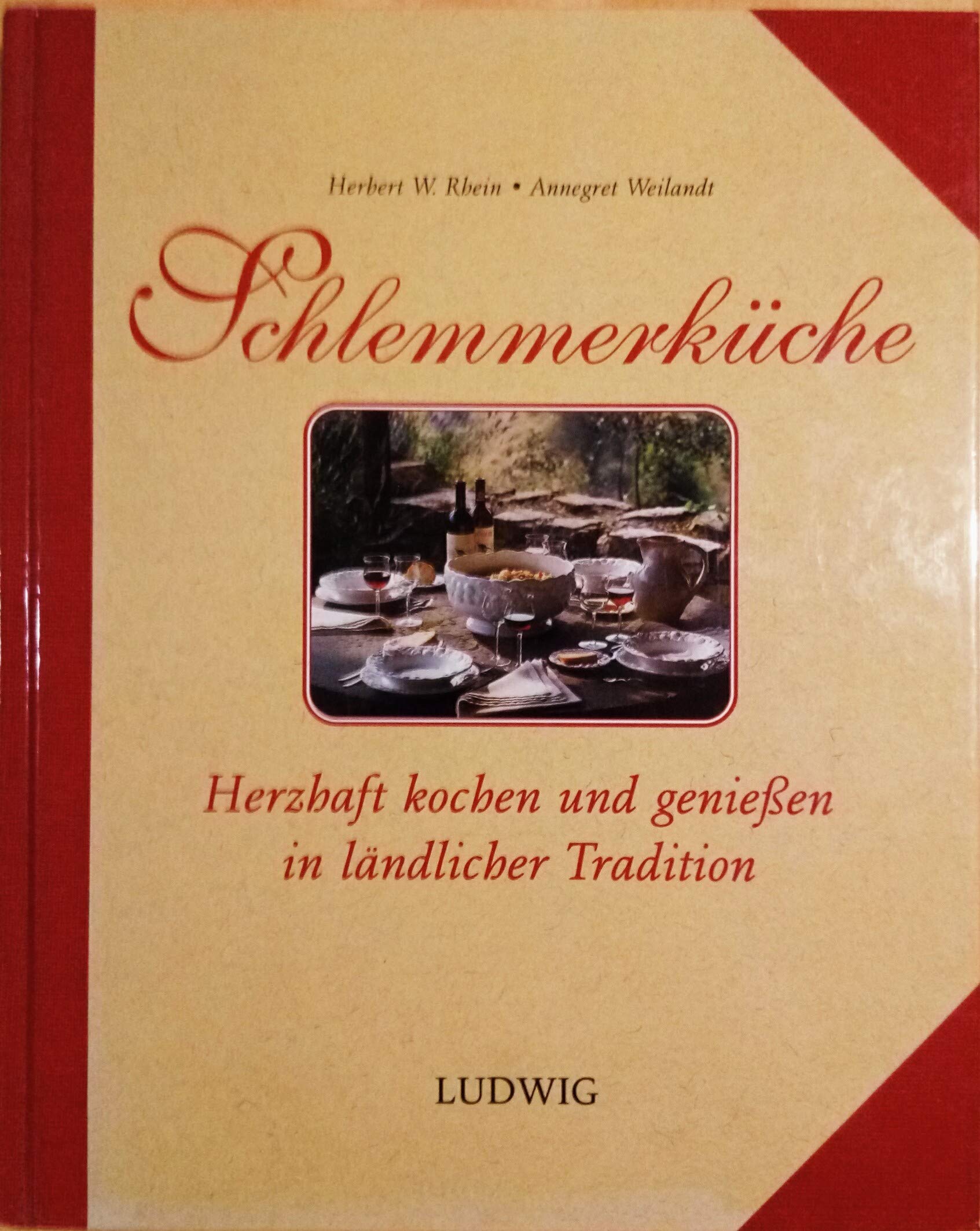 Schlemmerküche. Herzhaft kochen und genießen in ländlicher Tradition Books