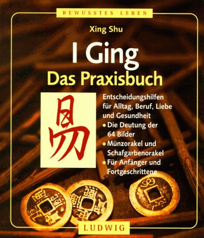 I Ging, Das Praxisbuch Religion & Esotericism