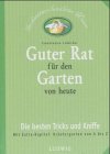 Guter Rat für den Garten von heute Garden & Plants