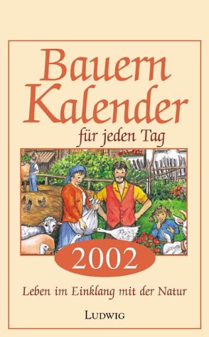 Kalender, Bauernkalender für jeden Tag, Abreißkalender 2002 book