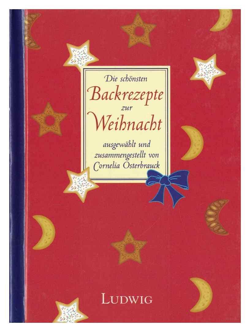 Die schönsten Backrezepte zur Weihnacht Cooking & Enjoying