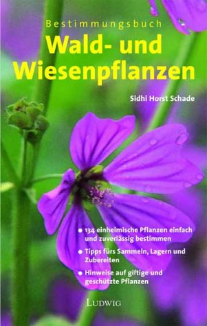 Bestimmungsbuch Wald- und Wiesenpflanzen Garden & Plants