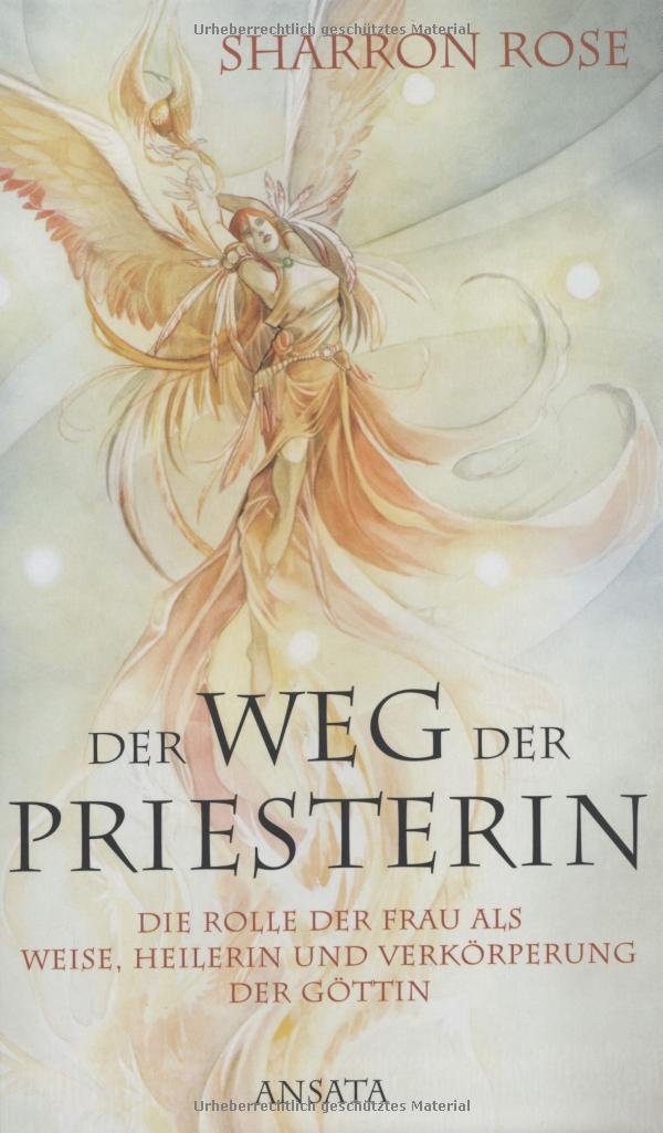 Der Weg der Priesterin: Die Rolle der Frau als Weise, Heilerin und Verkörperung der Göttin Books