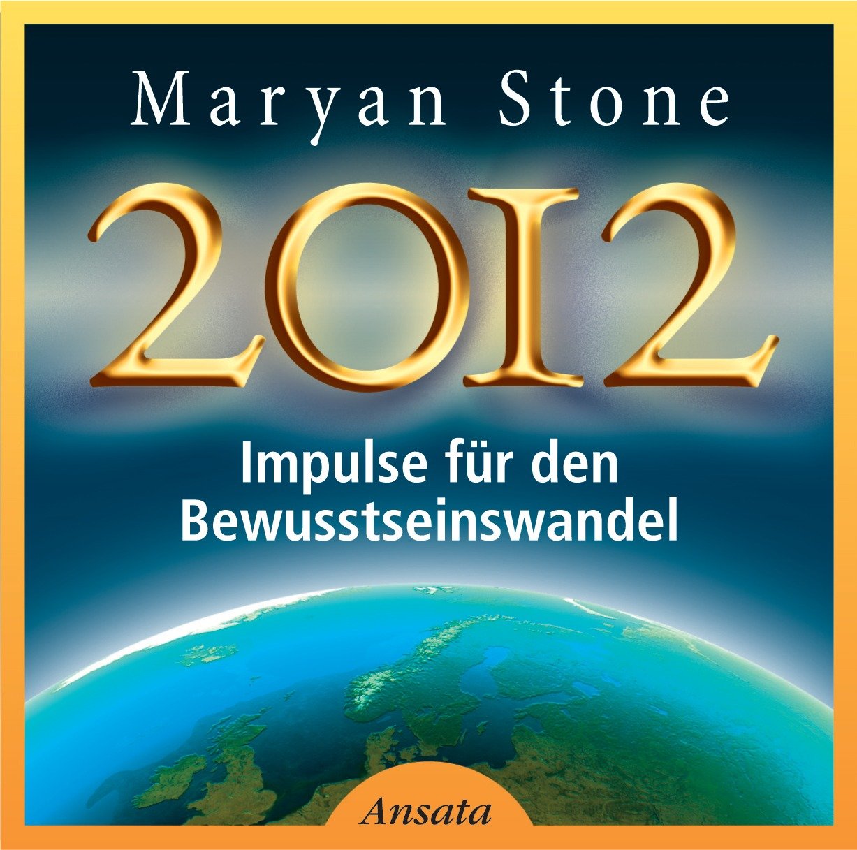 2012: Impulse für den Bewusstseinswandel Religion & Esotericism