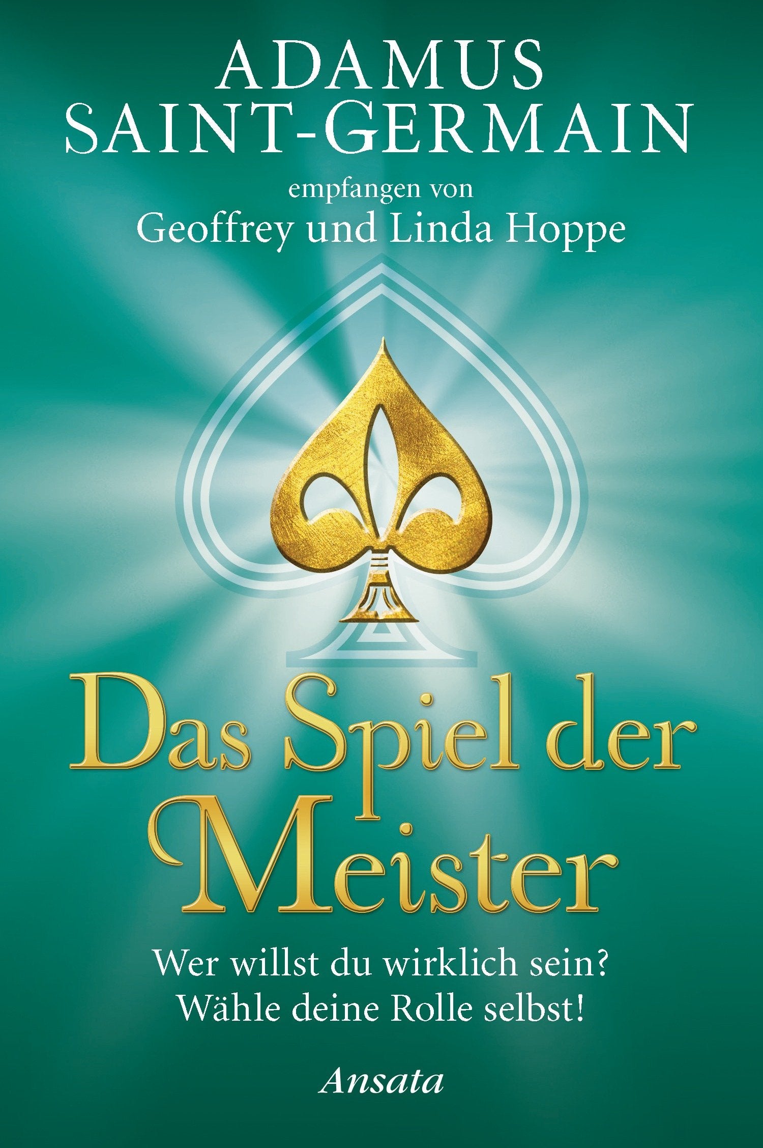 Adamus Saint-Germain - Das Spiel der Meister Religion & Esotericism