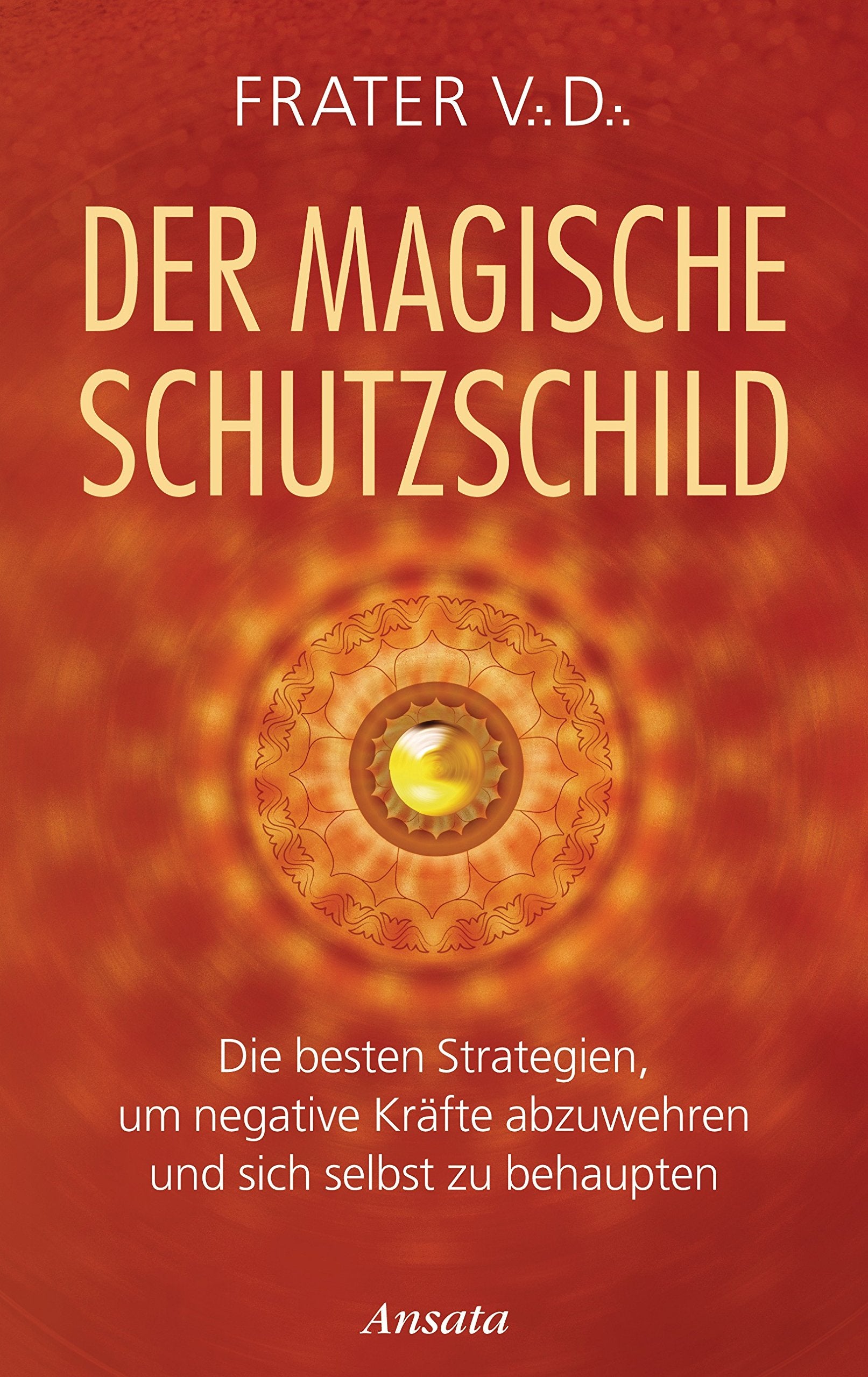 Der magische Schutzschild Second hand books on Religion & Esotericism