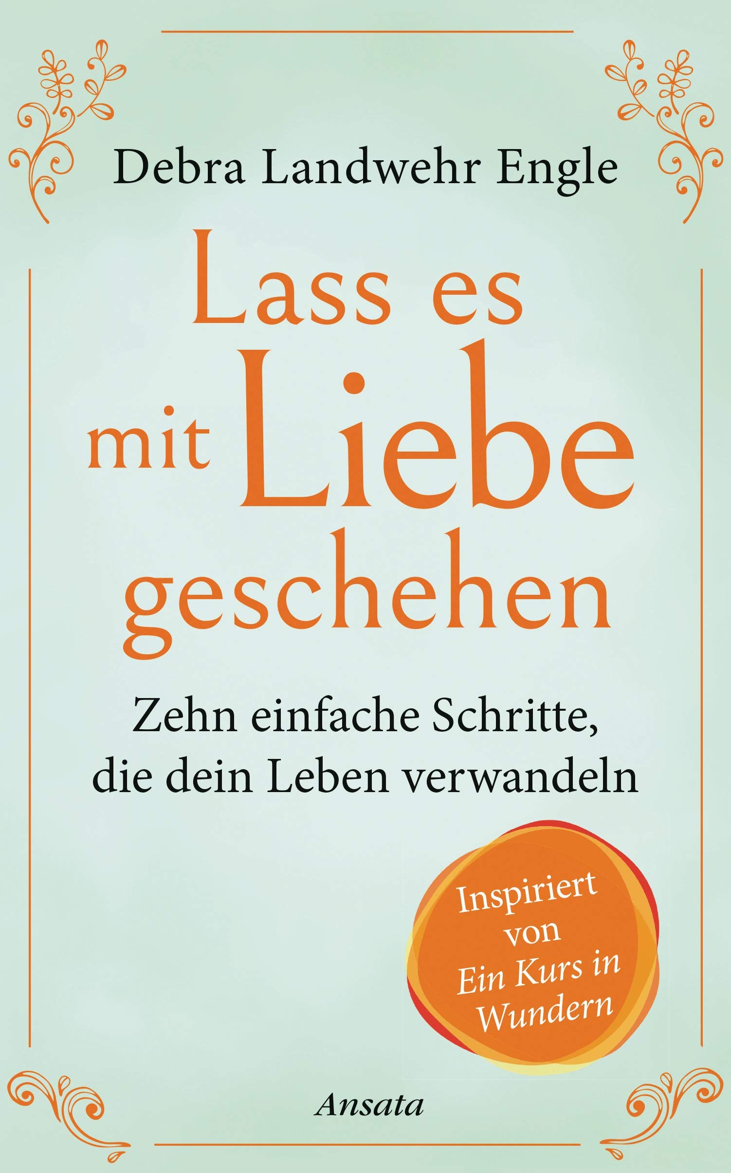 Lass es mit Liebe geschehen Lifestyle