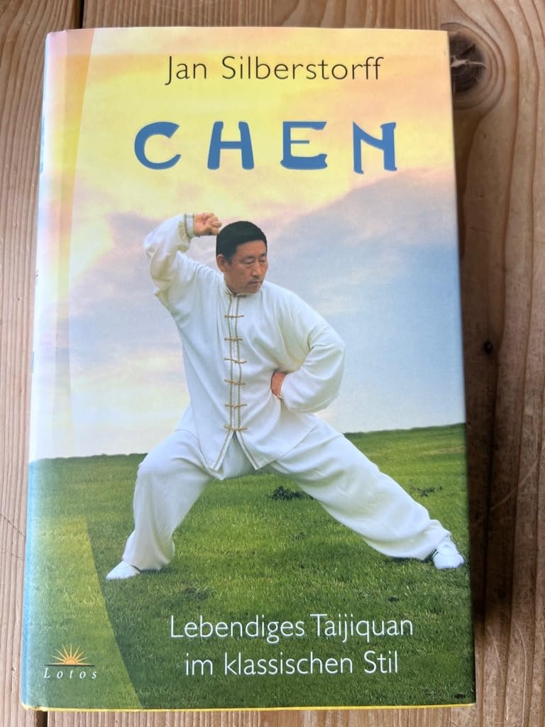 Chen: Lebendiges Taijiquan im klassischen Stil Religion & Esotericism