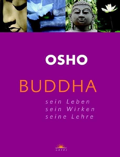 Buddha: Sein Leben - Sein Wirken - Seine Lehre Religion & Esotericism