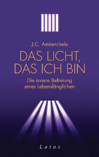 Das Licht, das ich bin: Die innere Befreiung eines Lebenslänglichen Religion & Esotericism