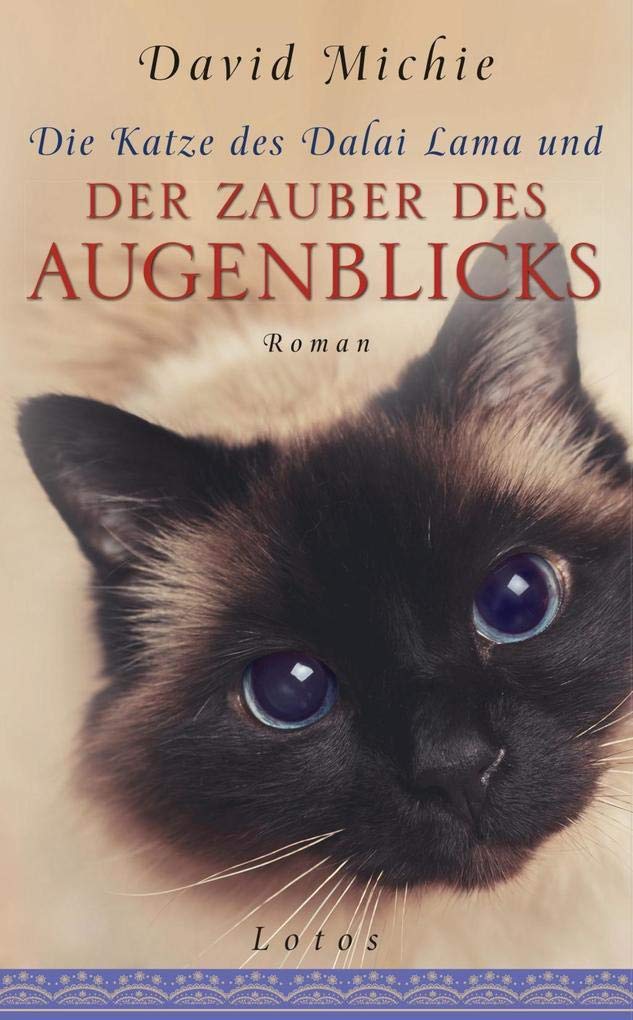 Die Katze des Dalai Lama und der Zauber des Augenblicks Contemporary literature