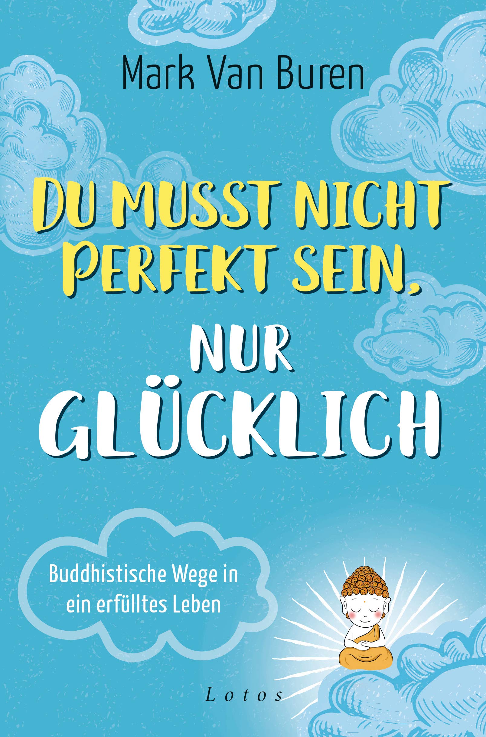 Du musst nicht perfekt sein, nur glücklich Lifestyle