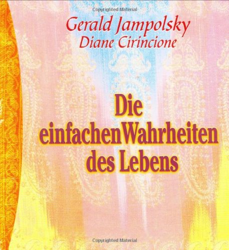 Die einfachen Wahrheiten des Lebens Lifestyle