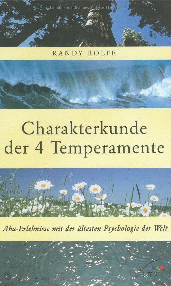 Charakterkunde der vier Temperamente. Aha-Erlebnisse mit der ältesten Psychologie der Welt Books