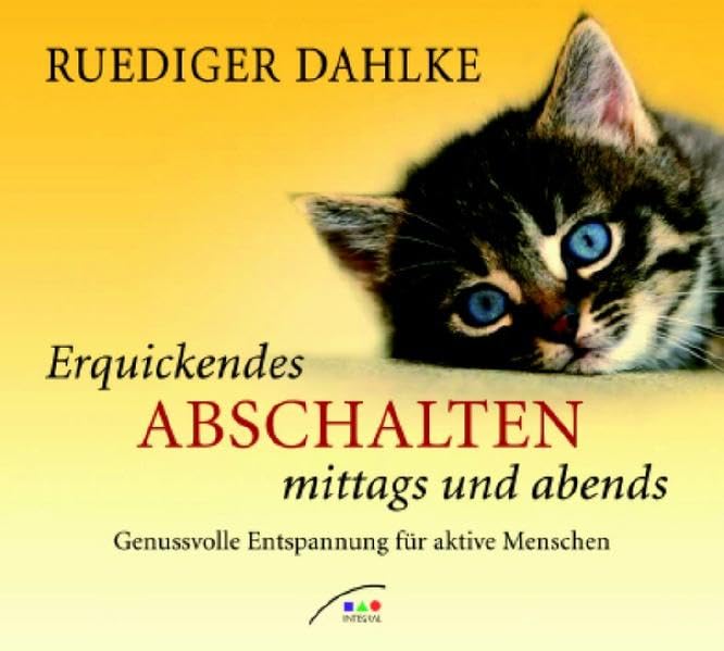 Erquickendes Abschalten mittags und abends - CD: Genussvolle Entspannung für aktive Menschen Religion & Esotericism