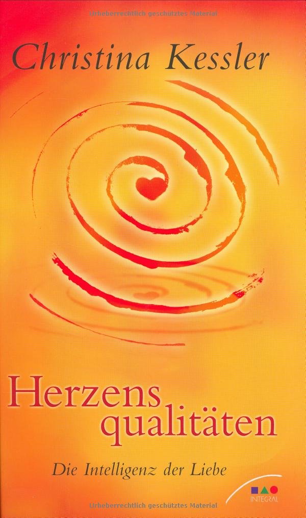 Herzensqualitäten: Die Intelligenz der Liebe Religion & Esotericism