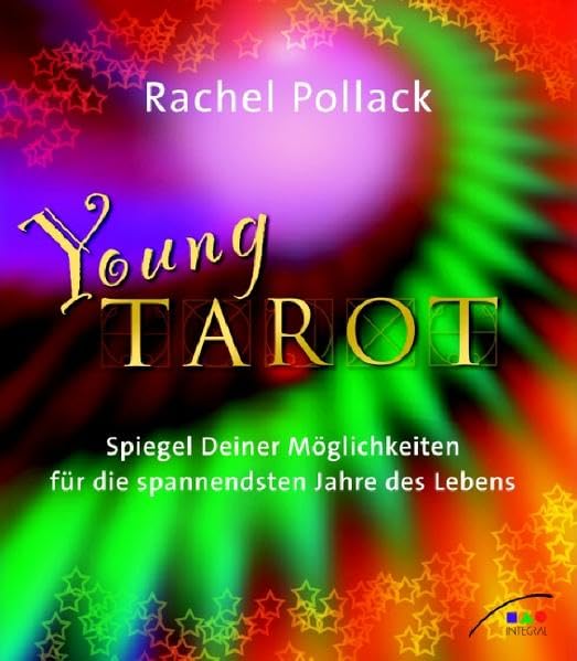 Young Tarot: Spiegel Deiner Möglichkeiten für die spannendsten Jahre des Lebens Religion & Esotericism