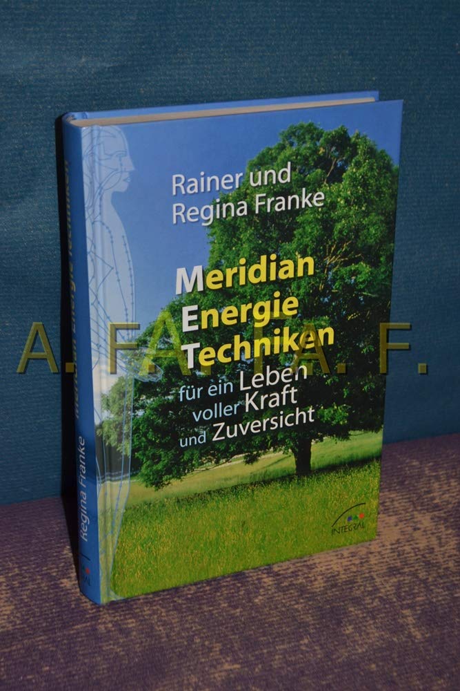 Meridian Energie Techniken für ein Leben voller Kraft und Zuversicht Lifestyle