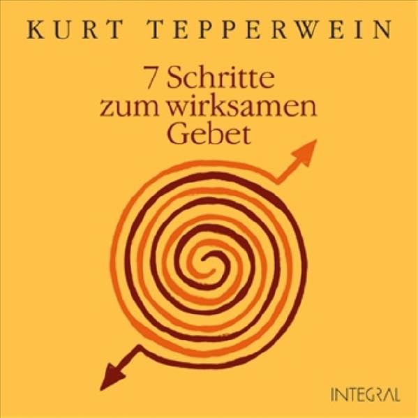 7 Schritte zum wirksamen Gebet Religion & Esotericism