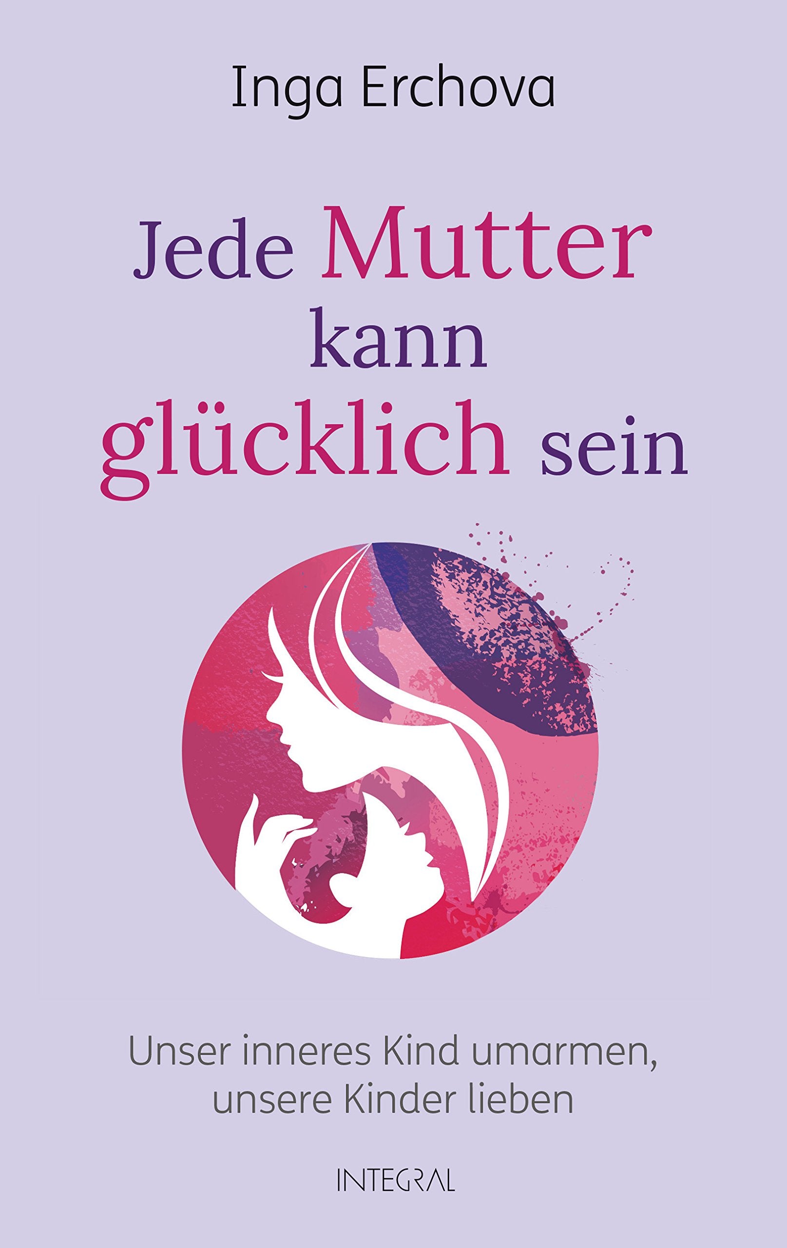 Jede Mutter kann glücklich sein Social Sciences Books