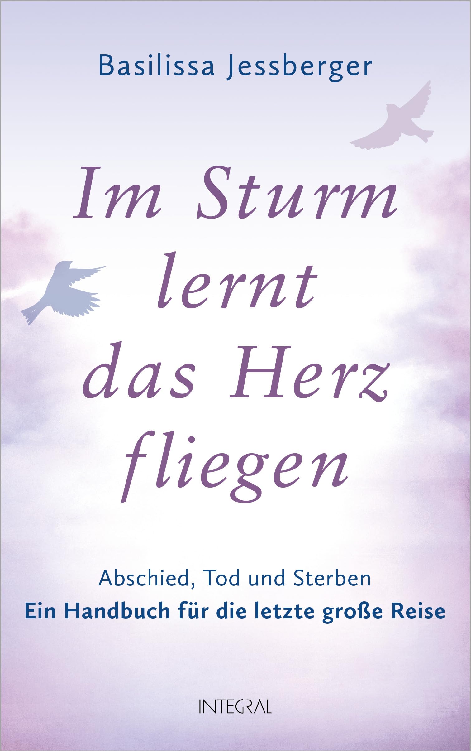 Im Sturm lernt das Herz fliegen book